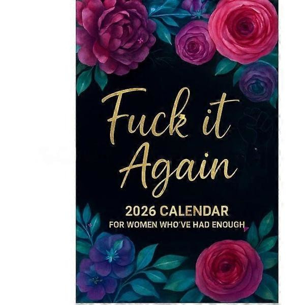 Fu-ck It 2026 kalender med humor til kvinder