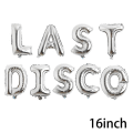 Pikkukuva 3 / 4: Set Last Disco -ilmapallot Polttarit Koristeet Peilifolioilmapallo Kirjain Syntymäpäivä Disco Pallo Juhlatarvikkeet