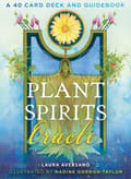 Plant Spirits Oracle: A 40-Card Deck and Guidebook 9781591435303