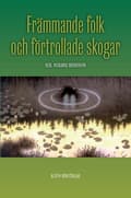 Främmande folk och förtrollade skogar 9789187619007