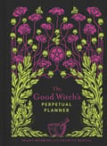 Good Witch's Perpetual Planner 9781454936602