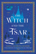 The Witch and the Tsar 9780593546987