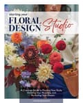 Starting Your Floral Design Studio 9780764369391
