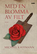 Med en blomma av filt 9789189869073