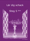 Lär dig schack. Steg 5 Plus 9789198246568