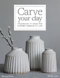 Carve Your Clay 9781782218524