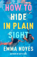 How to Hide in Plain Sight 9780593639023