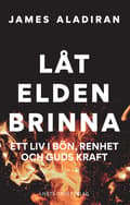 Låt elden brinna 9789189920330