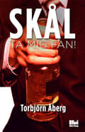 Skål, ta mig fan! 9789175579801