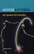 Mästerkatterna och ljusbron till framtiden 9789151921891