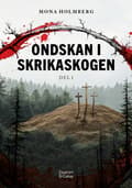 Ondskan i Skrikaskogen 9789189957930