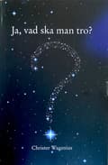 Ja,vad ska man tro? 9789198350333