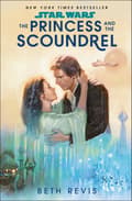Star Wars: The Princess and the Scoundrel 9780593499368