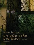 En död står dig emot 9789172477957