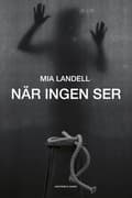 När ingen ser 9789189743182