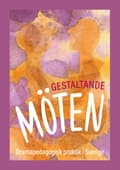 Gestaltande möten 9789152763308
