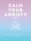 Calm Your Anxiety Journal 9781631068157
