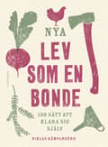 Nya Lev som en bonde 9789113126708