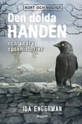Den dolda handen och andra spökhistorier 9789188577931