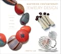 Mastering Contemporary Jewelry Design 9780764359194