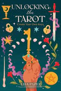 Unlocking the Tarot: Create Your Own Keys 9780738776651