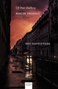 Berlin Transit : det oavslutade 9789163986802