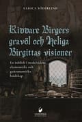 Riddare Birgers gravöl och Heliga Birgittas 9789187439865