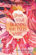 Dark Star Burning, Ash Falls White 9780593487570