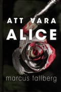 Att vara Alice 9789198410907