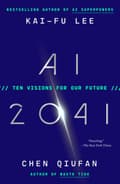 AI 2041: Ten Visions for Our Future 9780593238318