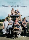 Mäster och trädgårdskvinnorna 9789189963030