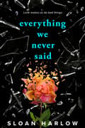 Everything We Never Said 9780593855720