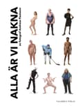 Alla är vi nakna 9789198754414