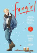 Fangirl, Vol. 2 - The Manga 9781974718092
