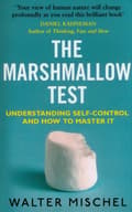 Marshmallow Test: Understanding Self-control & How 9780552176132