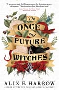 The Once and Future Witches 9780356512501
