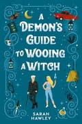 A Demon's Guide to Wooing a Witch 9780593547946