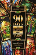 90 Days to Learning the Tarot 9780764347740