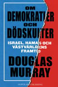 Om demokratier och dödskulter 9789198858778