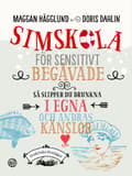 Simskola för sensitivt begåvade 9789173879125