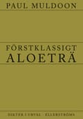 Förstklassigt aloeträ 9789172476004