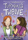 Turning Twelve: A Graphic Novel 9780593650073