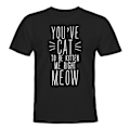 Miniatyrbillede 1 af 2: Youve Cat To Be Kitten Me Right Meow - T-SHIRT - UNISEX Svart - M