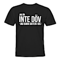Miniatyrbild 1 av 2: Jag Är Inte Döv - T-SHIRT - UNISEX Svart - M