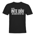Pikkukuva 1 / 2: En ole kuuro - T-PAITA - UNISEX Svart - XL