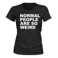 Miniatyrbillede 1 af 2: Normale mennesker er så mærkelige - T-SHIRT - DAME sort XS