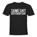 Miniatyrbilde 1 av 2: Same Shit Different Day - T-SHIRT - UNISEX Svart - 5XL