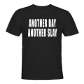 Miniatyrbilde 1 av 2: Another Day Another Slay - T-SHIRT - HERRE Svart - 2XL