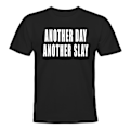 Miniatyrbilde 1 av 2: Another Day Another Slay - T-SHIRT - HERRE Svart - M