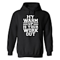 Miniatyrbillede 1 af 2: My Warmup Is Your Workout - Hættetrøje / Sweater - KVINDER Svart - 3XL